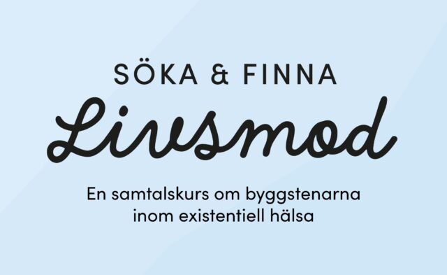 Att söka och finna livsmod